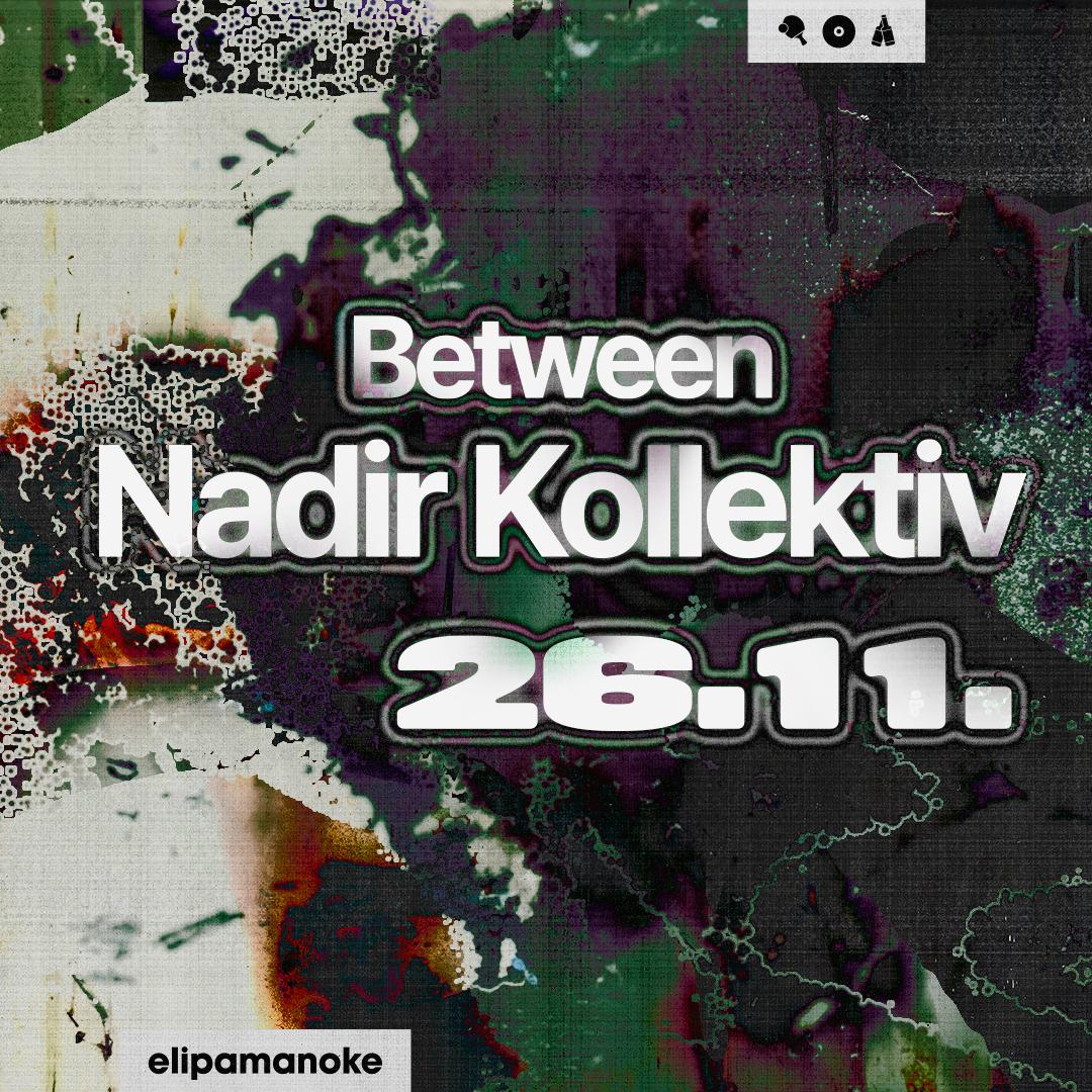 Between X Nadir Kollektiv