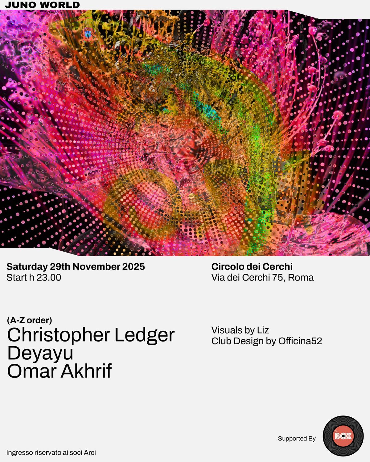 Juno World With Christopher Ledger, Deyayu, Omar Akhrif