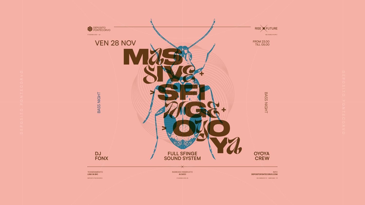 Massive X Sfinge X Oyoya // Deposito Pontecorvo