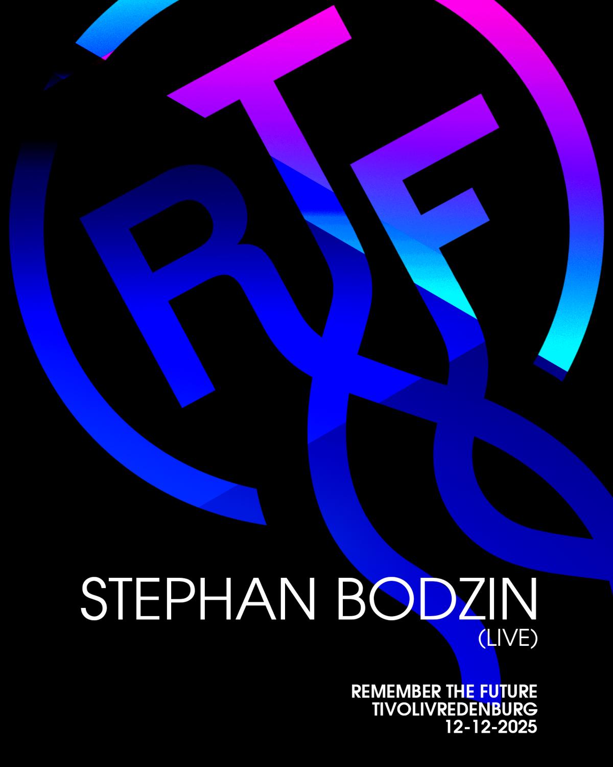 Stephan Bodzin (Remember The Future)