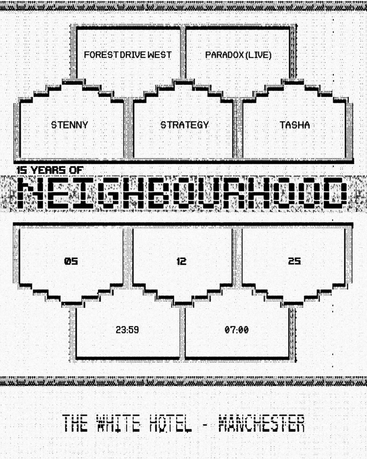 Paradox / Stenny / Forest Drive West / Tasha / Strategy [Neighbourhood - 15 Years]