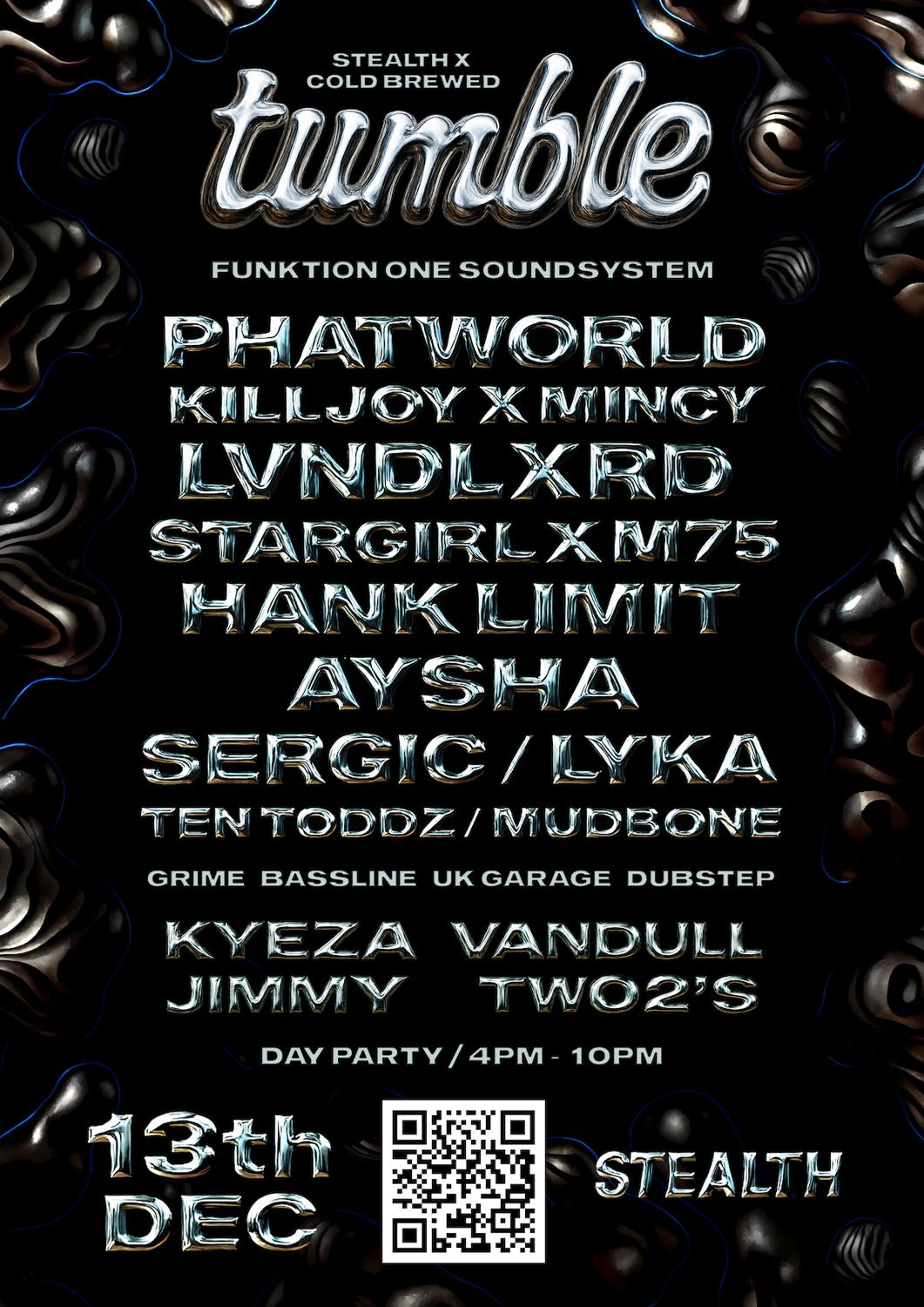 Cold Brewed X Stealth Presents Tumble With Phatworld, Killjoy, Mincy + More