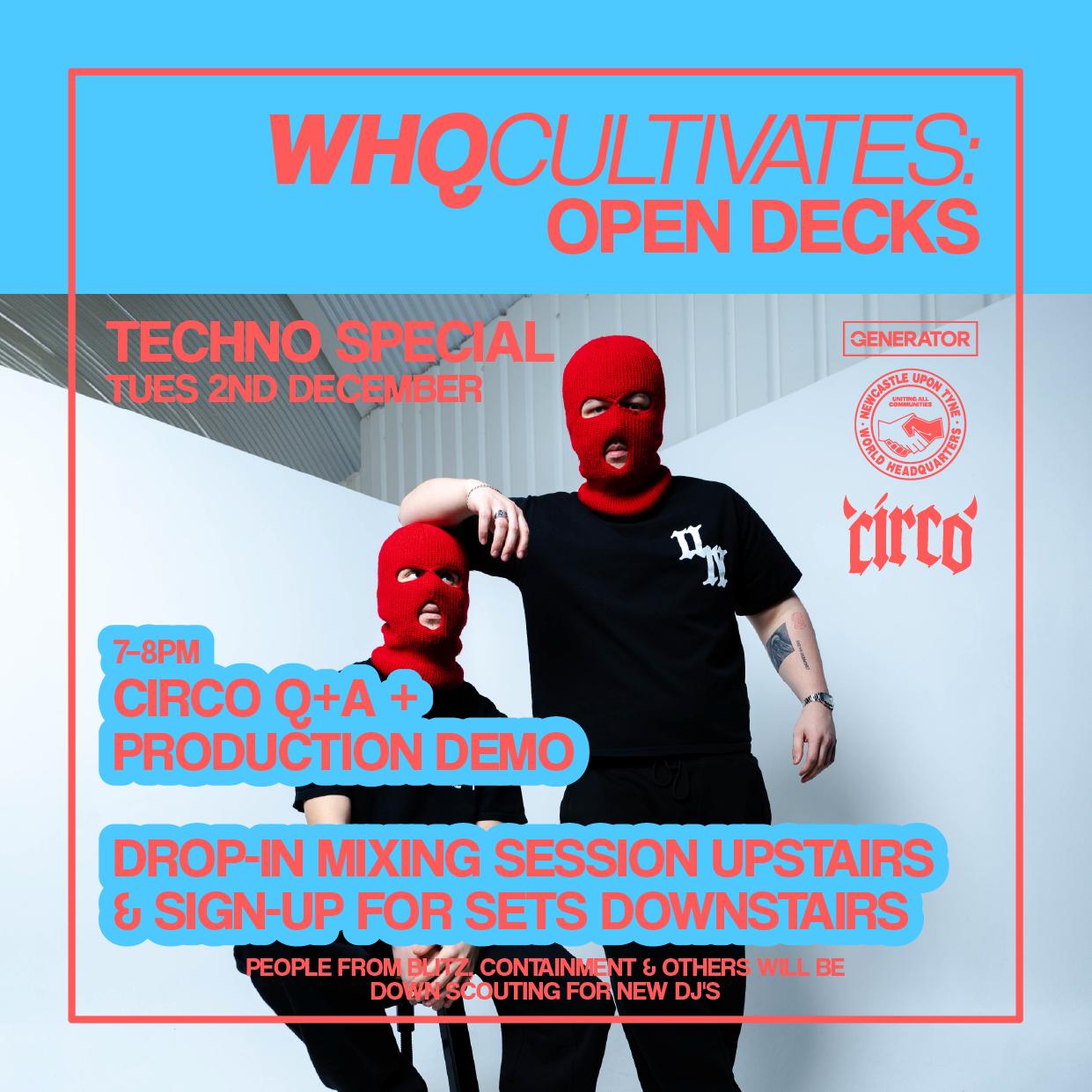 Open Decks Techno Special - Circo Q&A + Production Demo