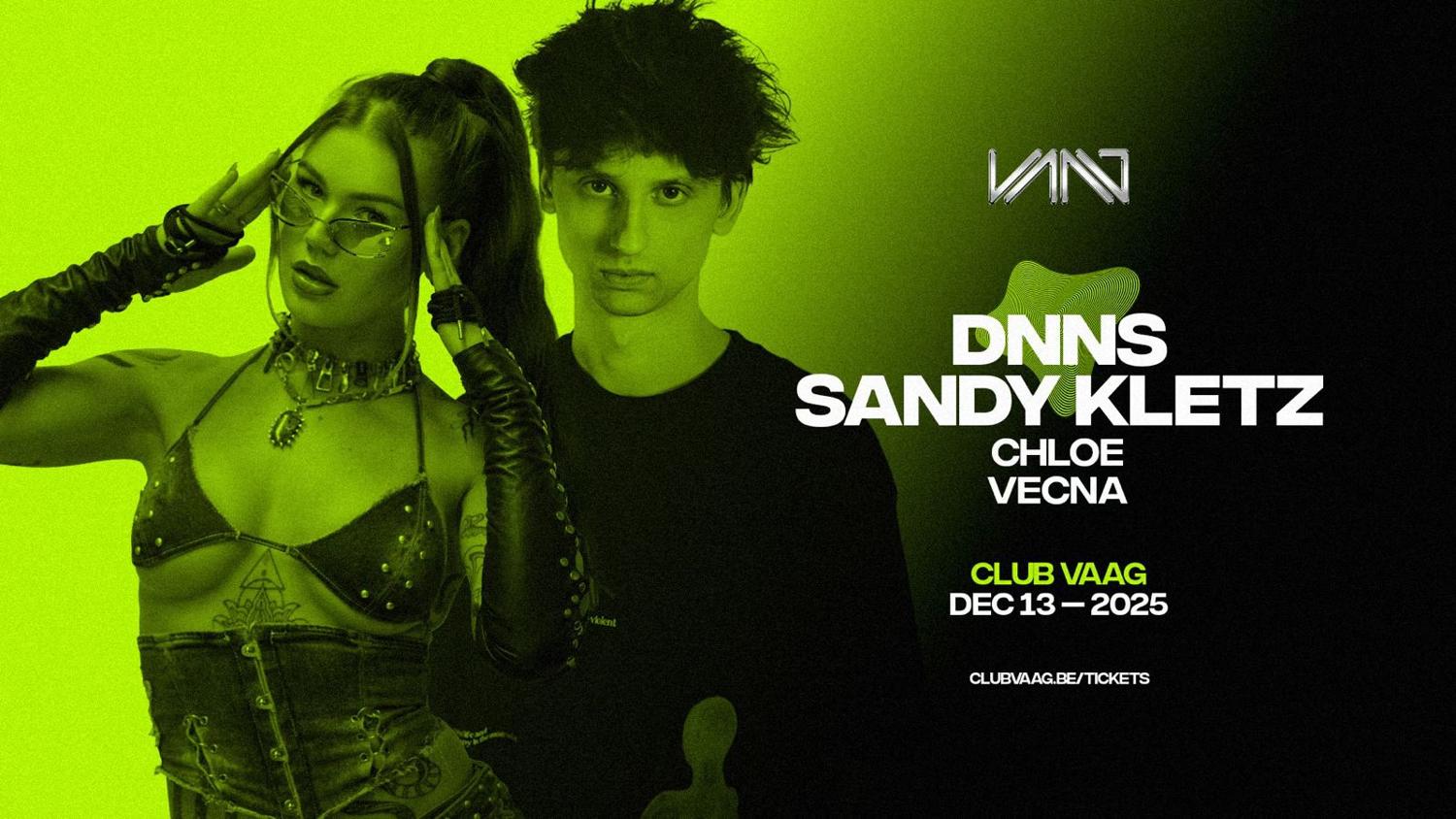 Club Vaag Invites Dnns & Sandy Kletz