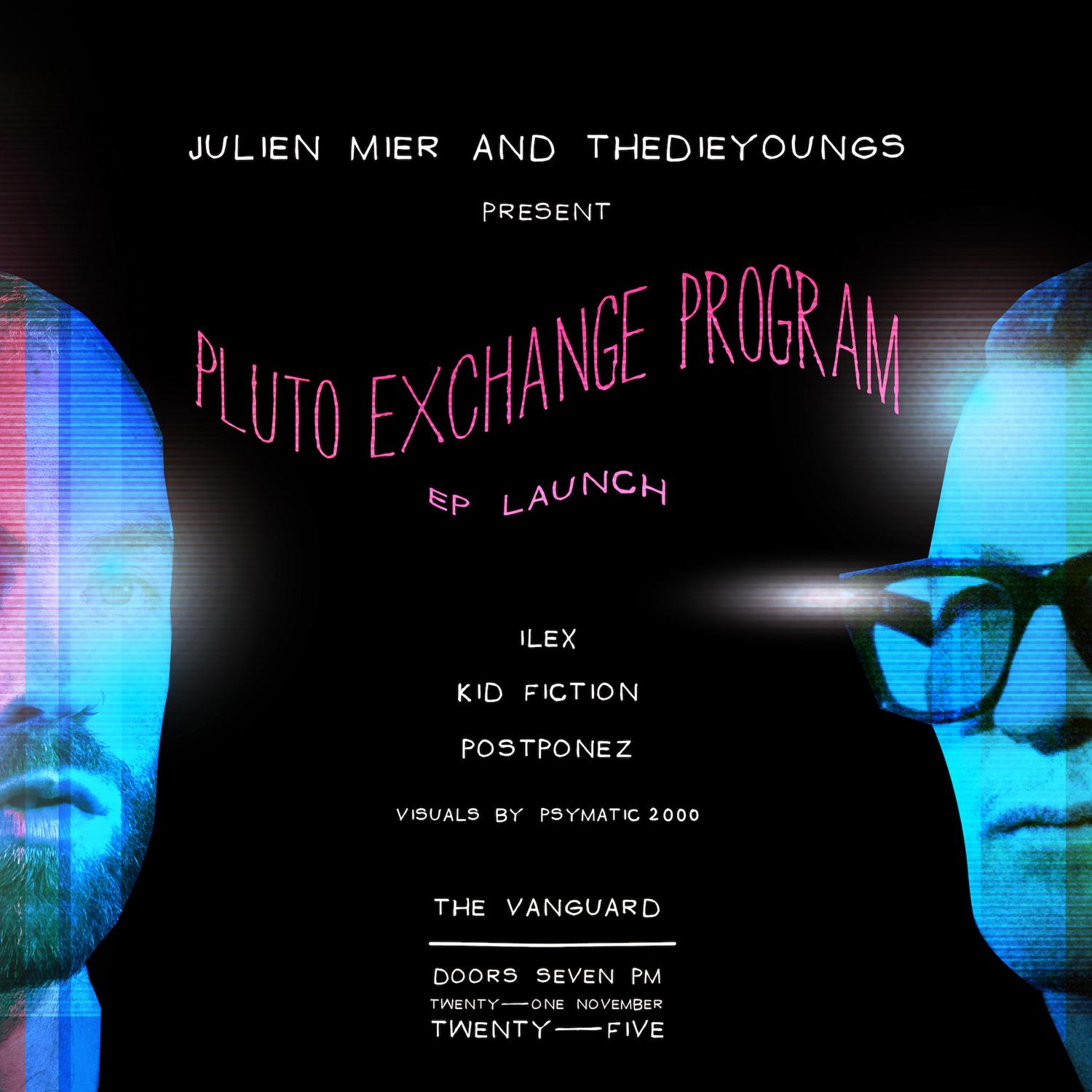 Julien Mier & Thedieyoungs Present: Pluto Exchange Program