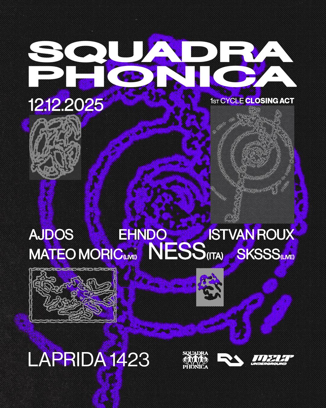 Squadra Phonica: 1St Cycle Closing Act Ft Ness