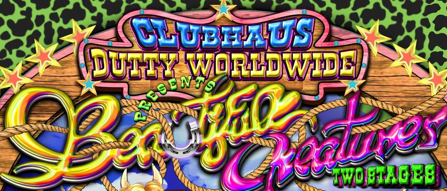 Clubhaus X Dutty Presents: Beautiful Creatures