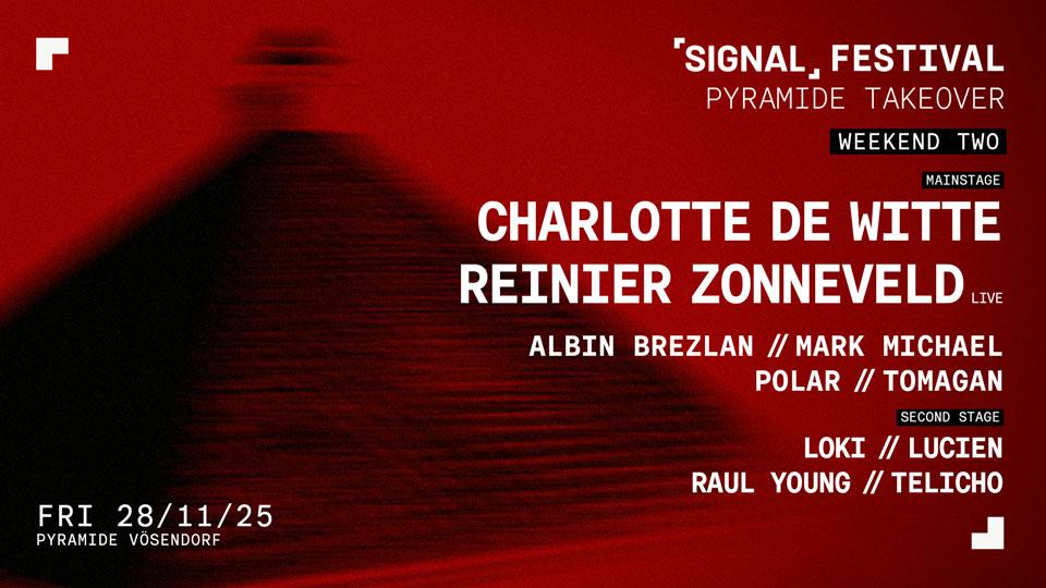Signal Festival [Pyramide Takeover] Weekend 2