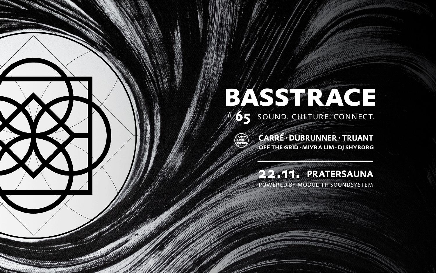 Basstrace 065 With Carré, Dubrunner, Truant & Off The Grid