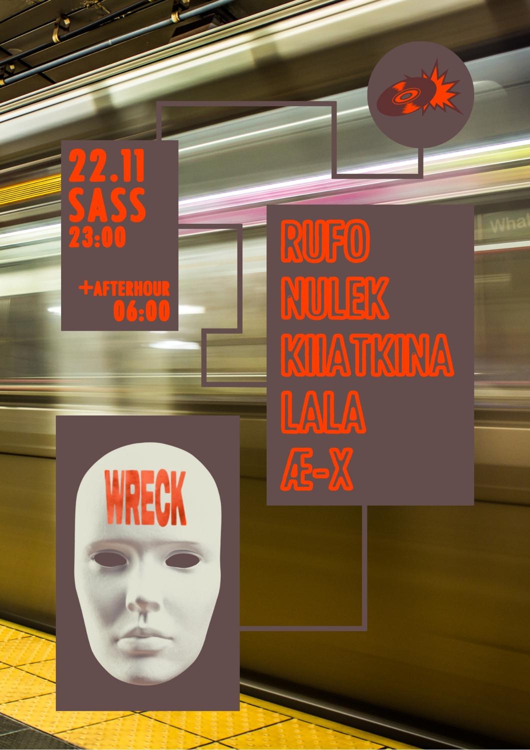 Wreck With Rufo, Nulek & Kiiatkina