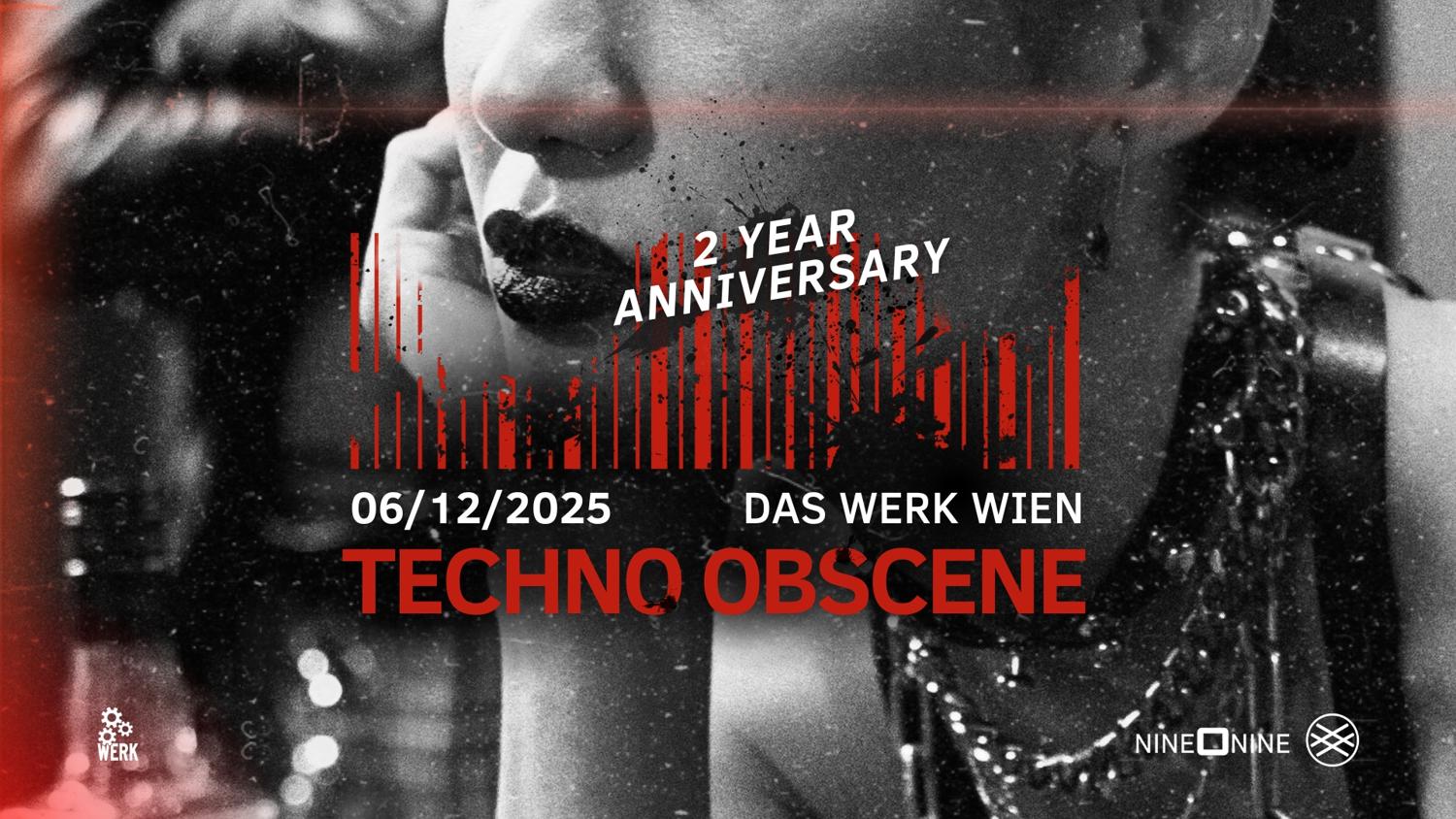 Techno Obscene - 2 Years Anniversary - Das Werk Wien