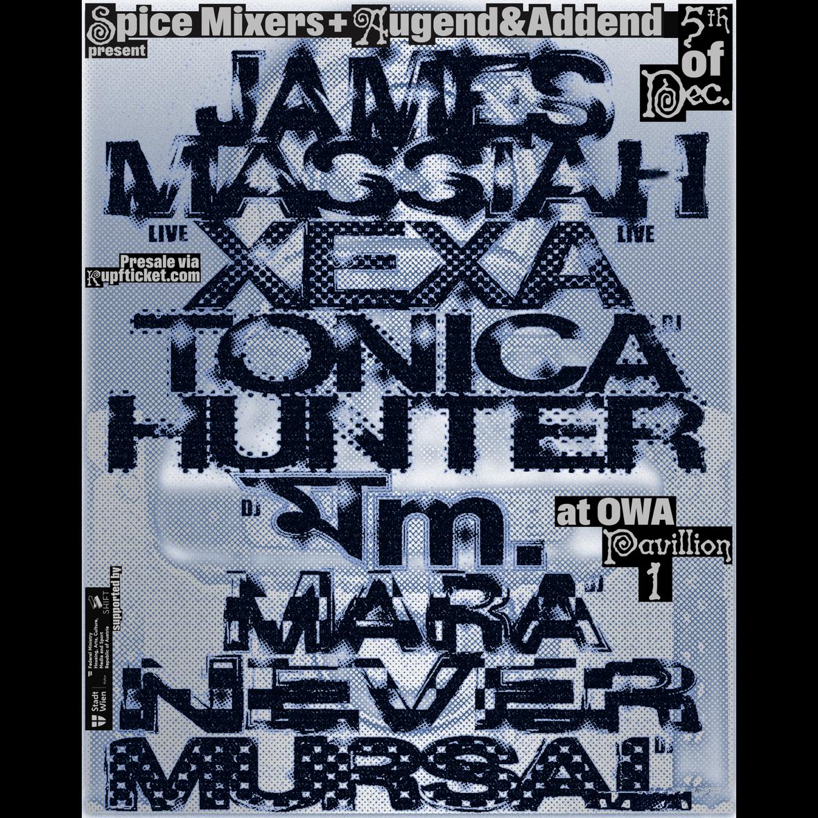 Spice Mixers + Augend&Addend: James Massiah, Xexa, Tonica Hunter, Mursal