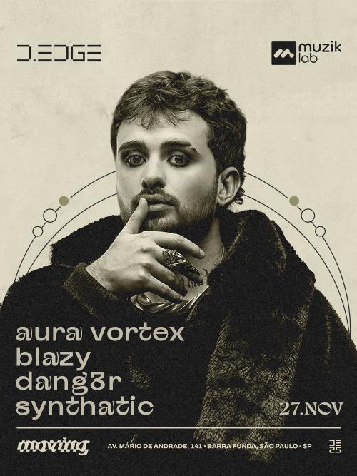 Moving D-Edge Sp Pres.: Blazy - Aura Vortex - Dang3R - Synthatic