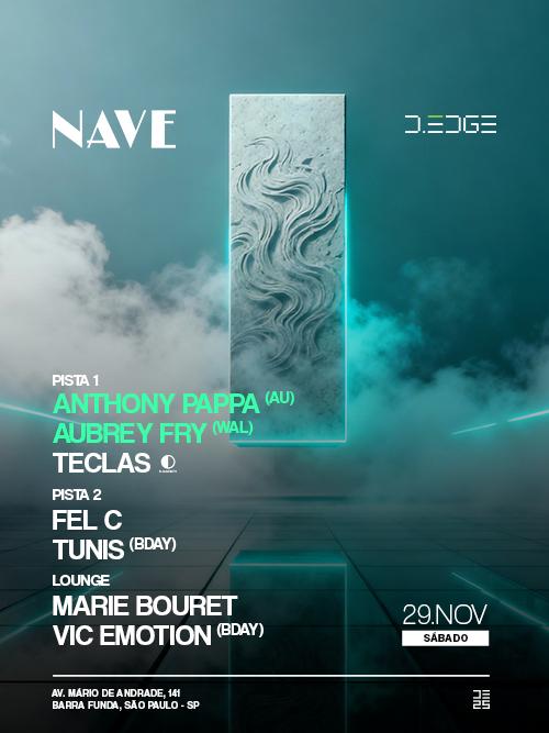 Nave D-Edge Sp Pres.: P1: Anthony Pappa. Aubrey Fry. Teclas // P2: Fel C. Tunis (Bday)
