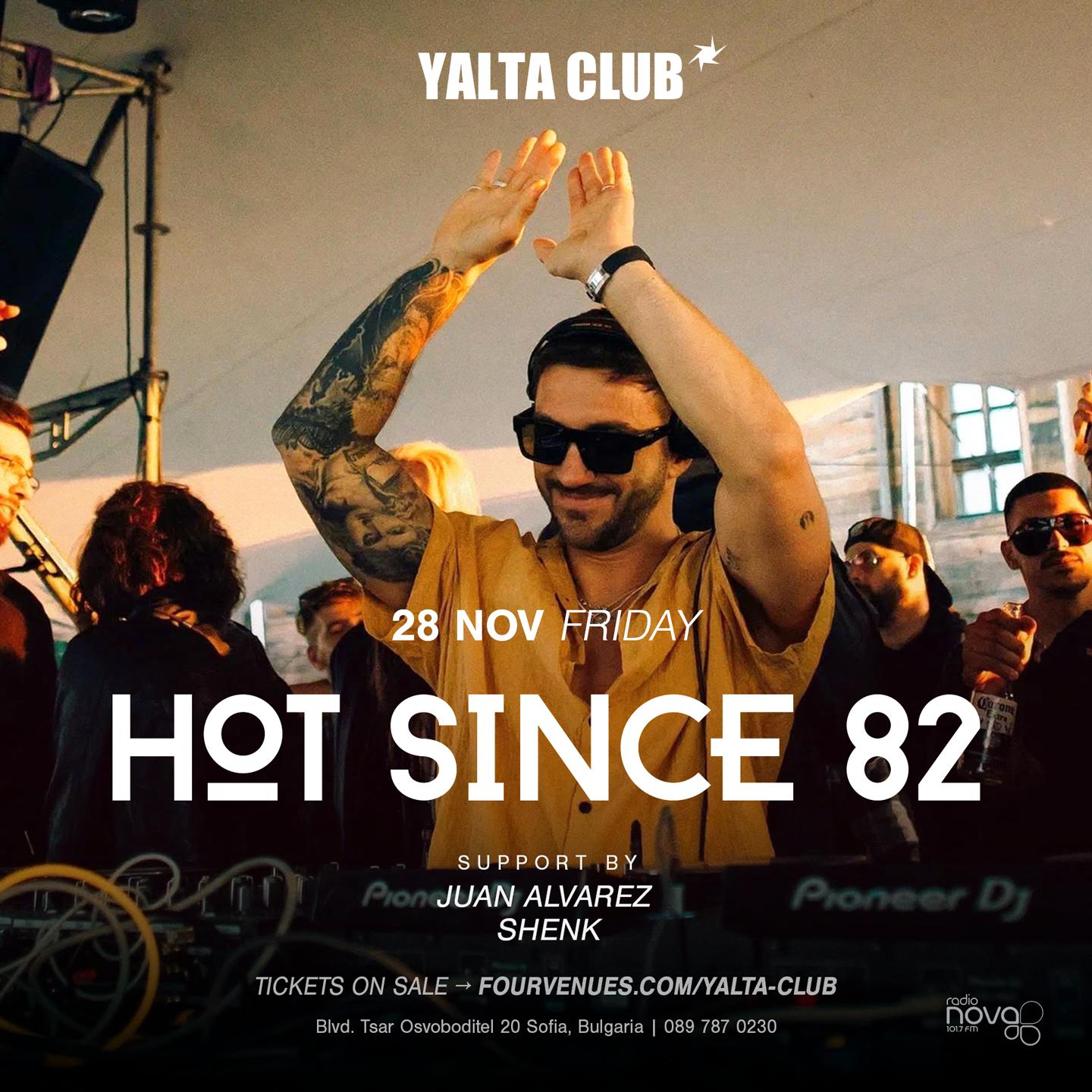 Yalta Club With Hot Since 82