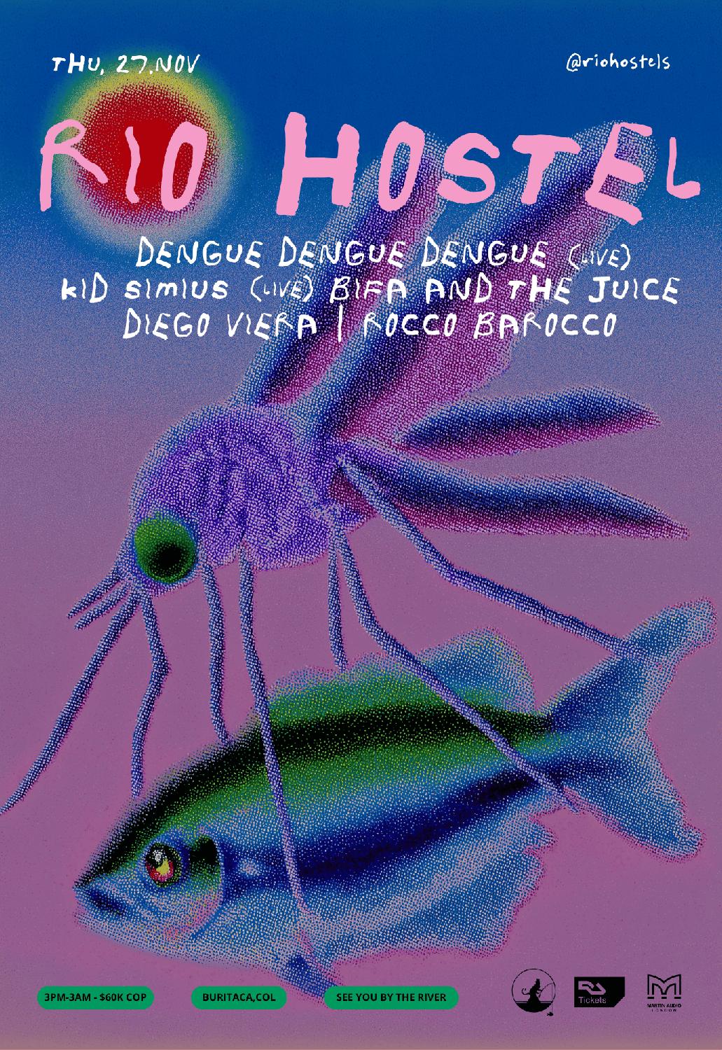 Rio Hostel Presents: Dengue, Dengue, Dengue