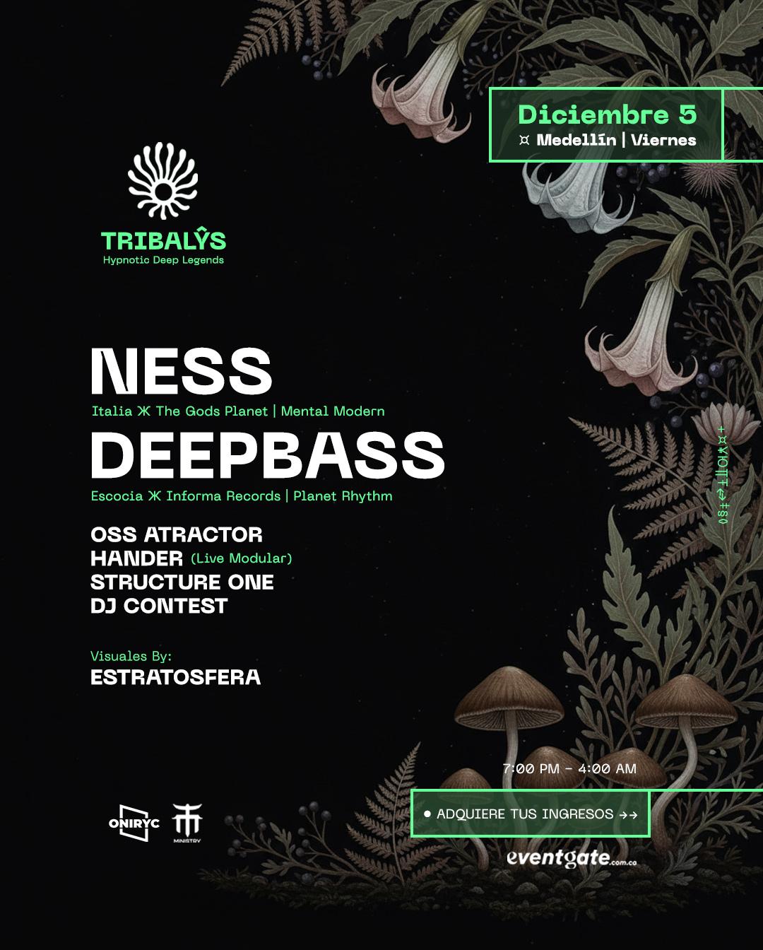 Tribalys – Deep Legends Pres. Ness & Deepbass En Medellín By Oniryc & Ministry
