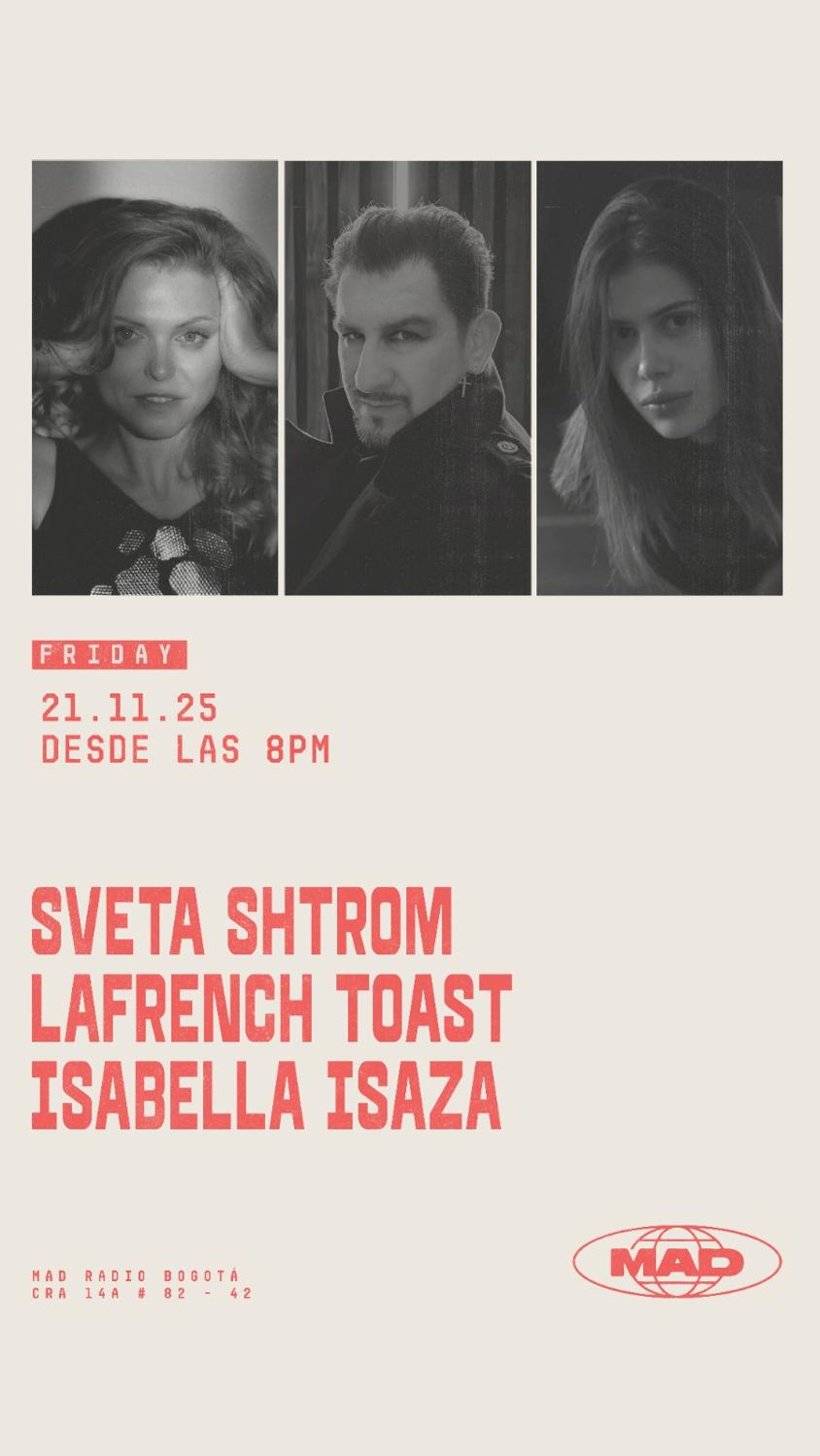 Sveta Shtrom, Lafrench Toast, Isabella Isaza