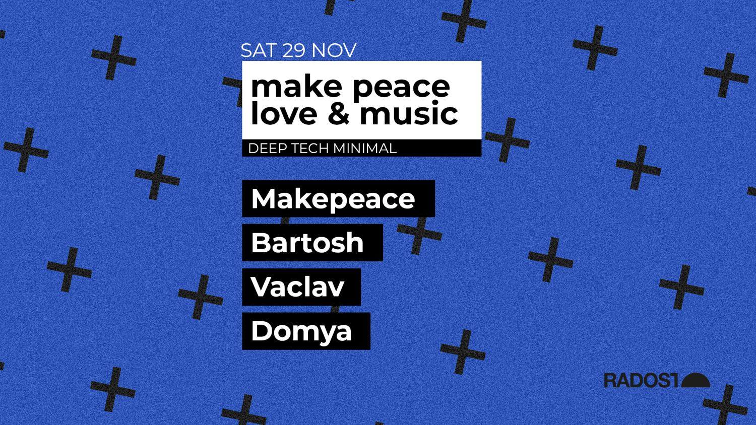 Make Peace Love & Music