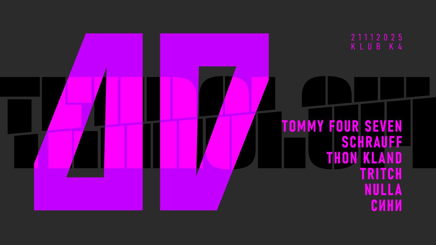 Tehnolom W. Tommy Four Seven