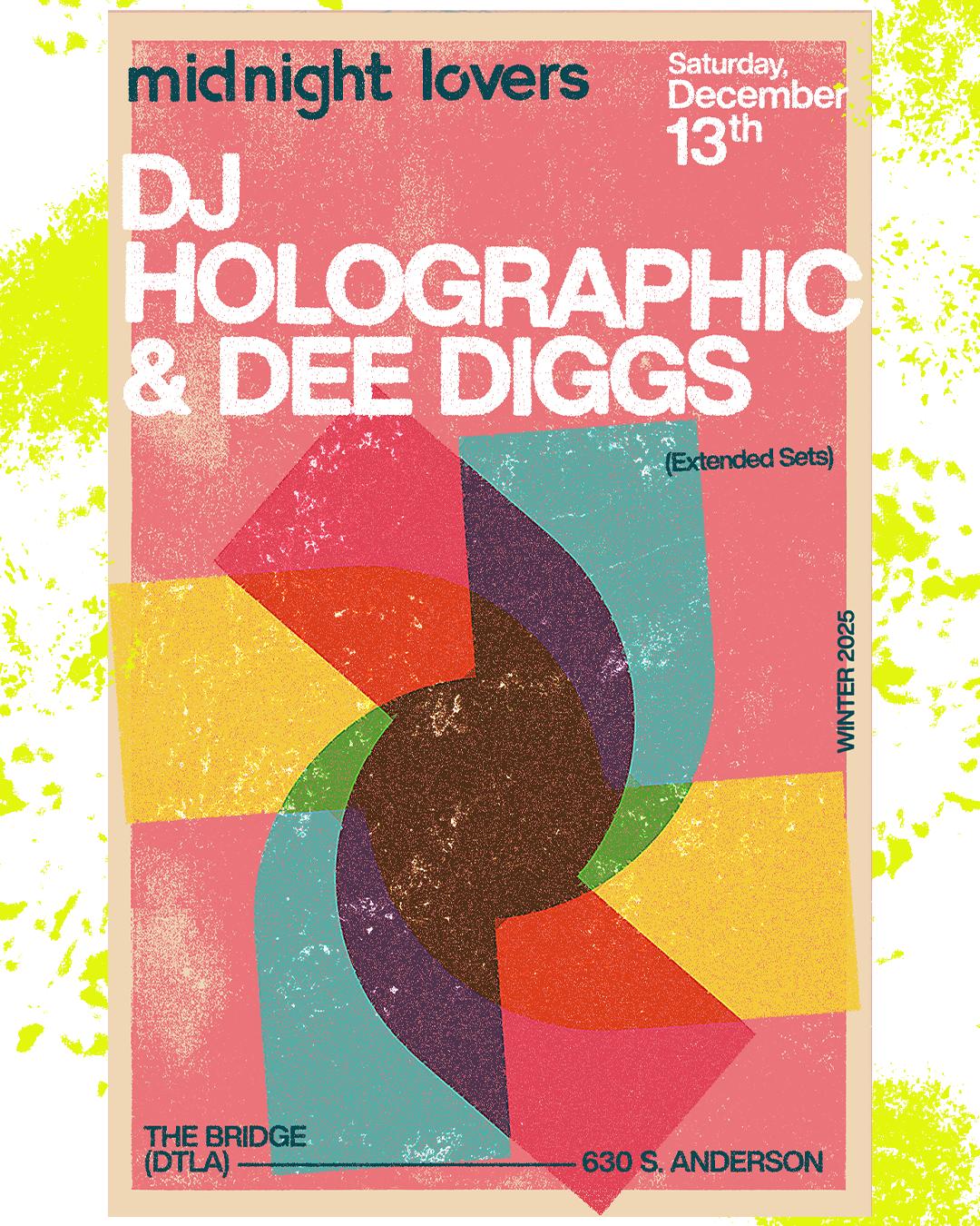 Midnight Lovers With Dj Holographic And Dee Diggs (Extended Sets)