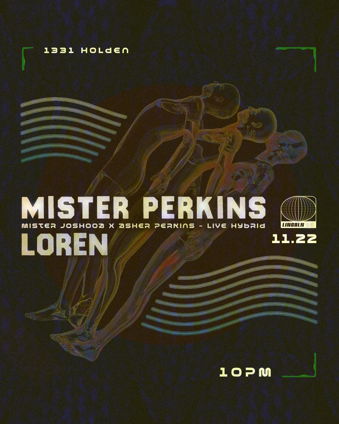 Mister Perkins (Mister Joshooa X Asher Perkins - Live Hybrid), Loren