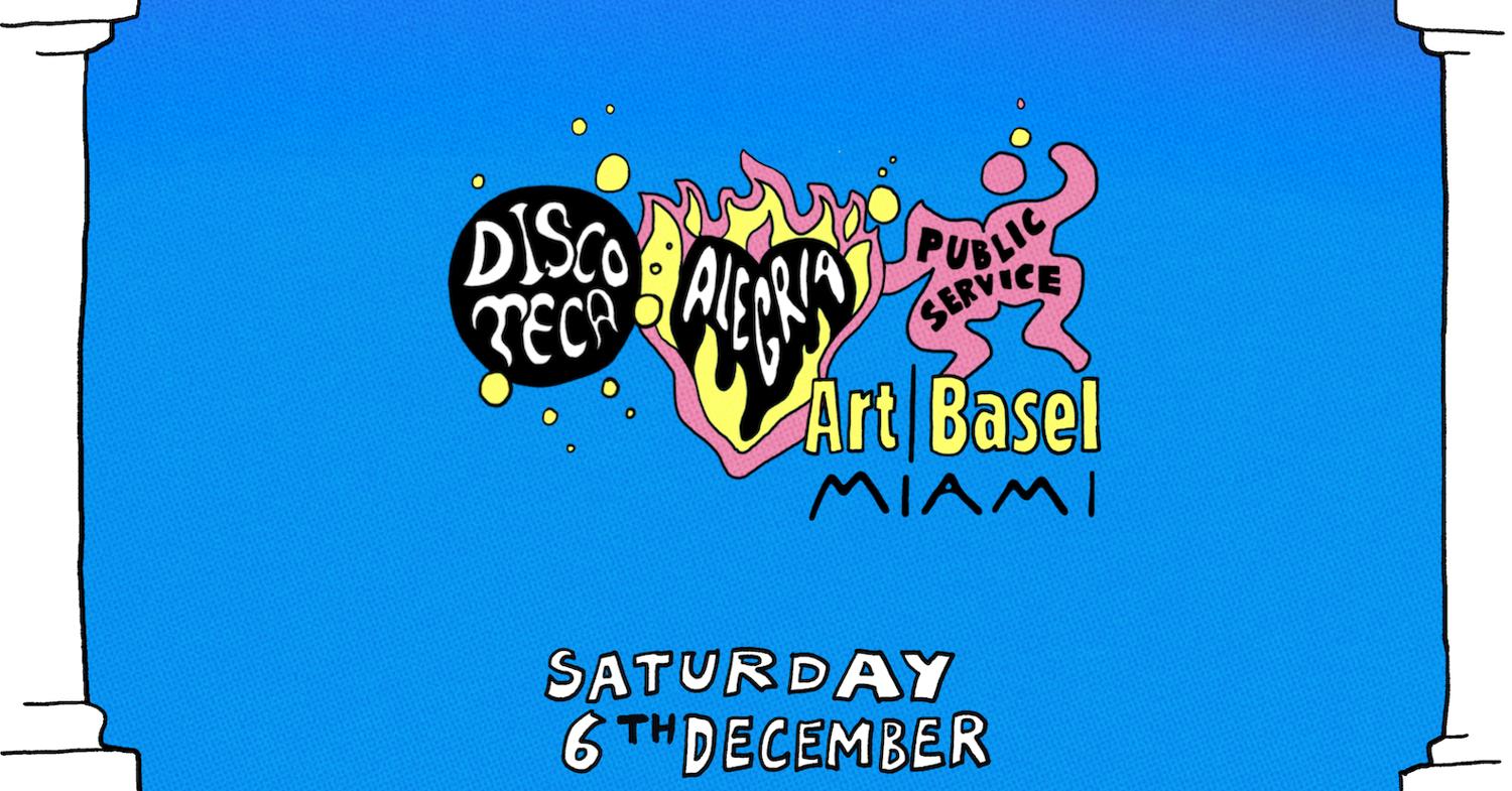 Discoteca X Alegria Art Basel With Marcellus Pittman, Public Service, System Olympia