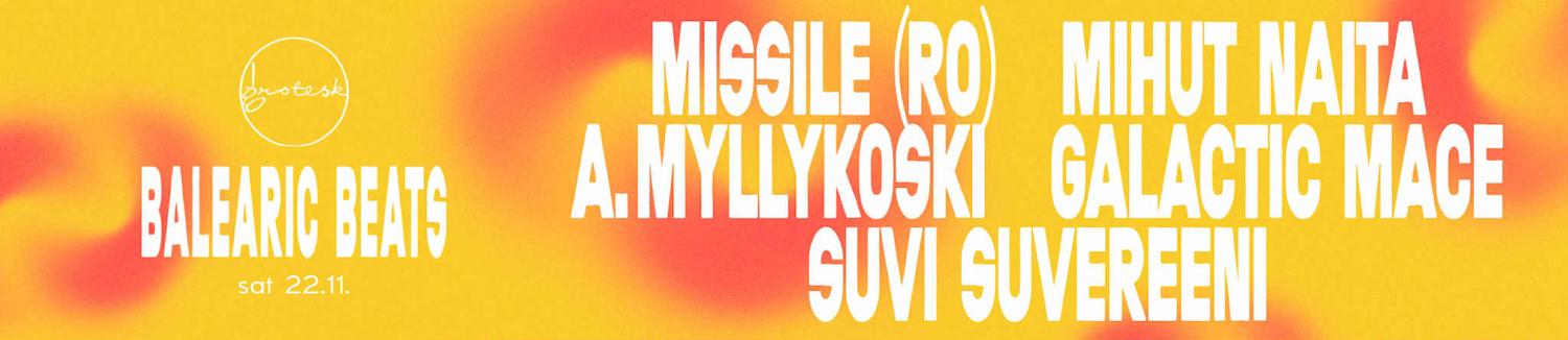 Grotesk X Balearic Beats: Missile (Ro)