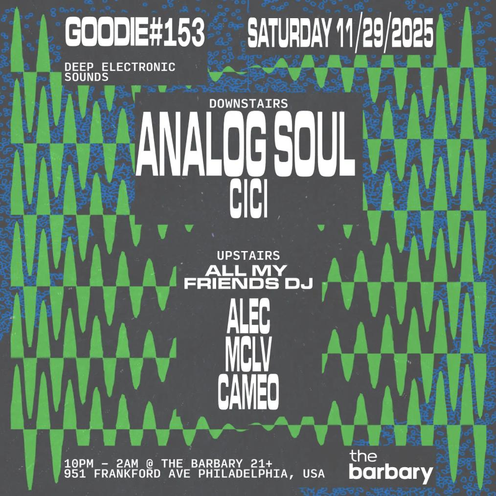 Goodie #153 Analog Soul Cici X All My Friends Dj