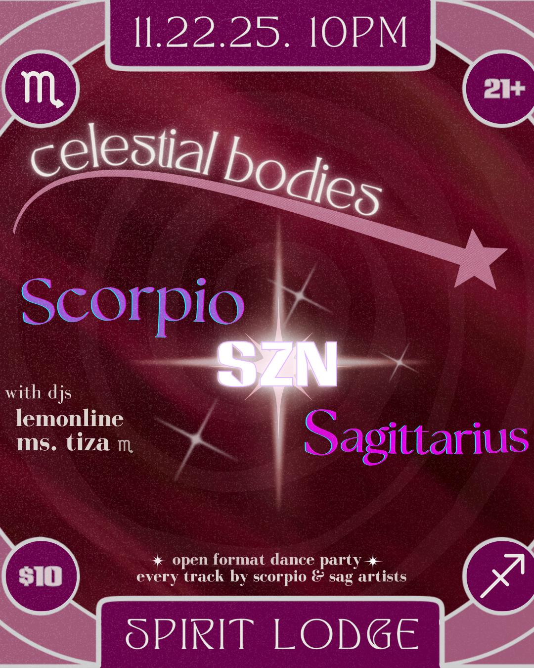 Celestial Bodies: Scorpio & Sagittarius Szn