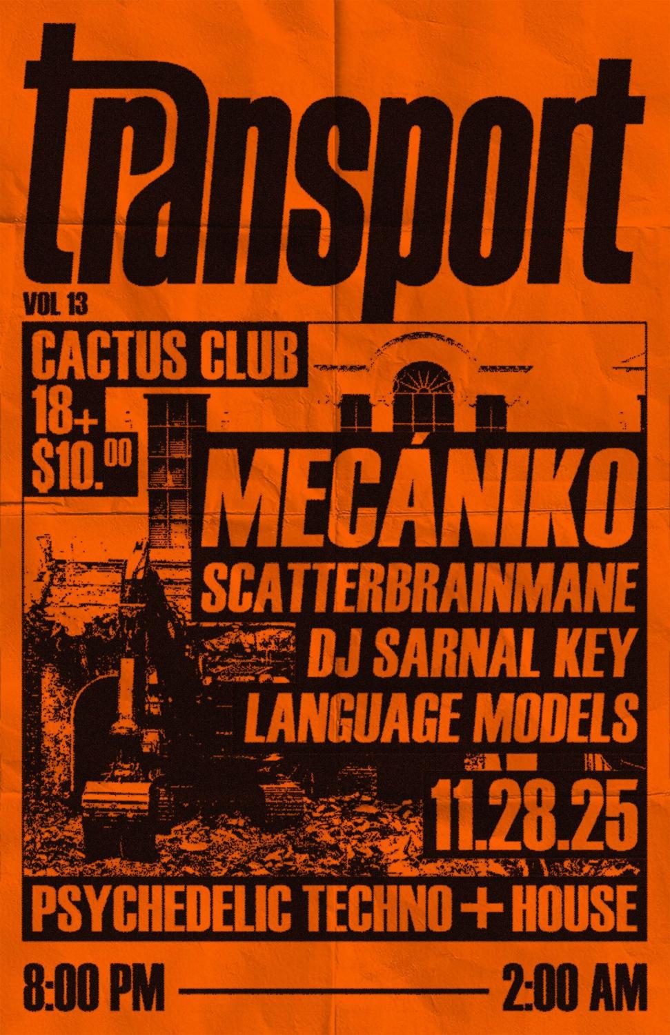 Transport V. 13: Mecániko, Scatterbrainmane, Dj Sarnal Key, Language Models