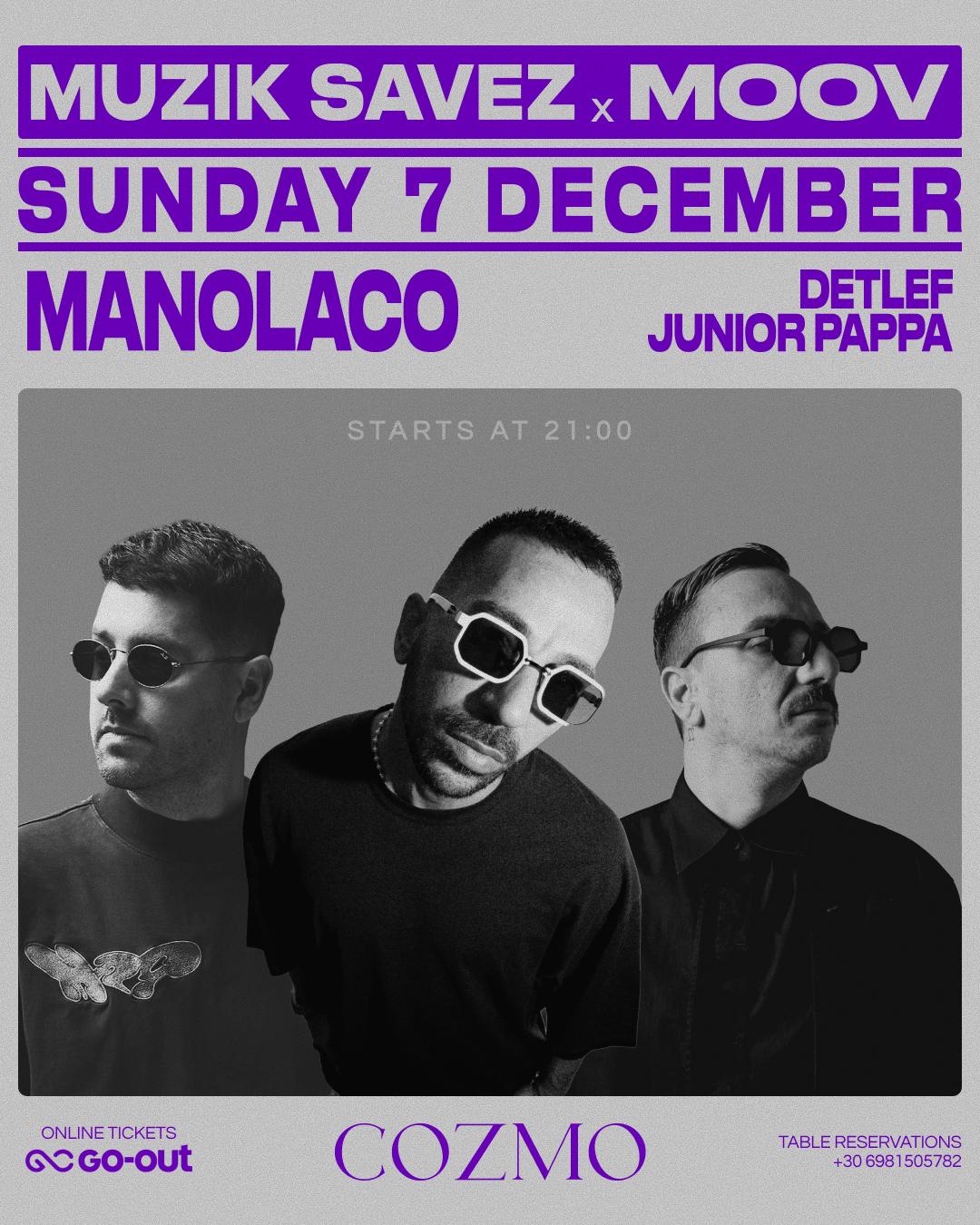 Muzik Savez X Moov - Manolaco Invites Detlef & Junior Pappa At Cozmo - 07 Dec