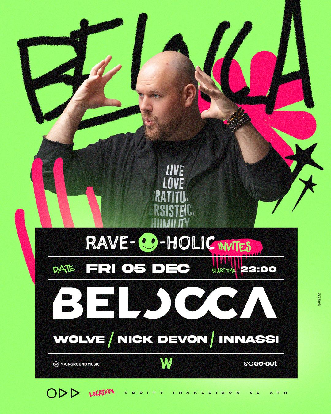Rave-O-Holic With Belocca - Oddity Club Athens
