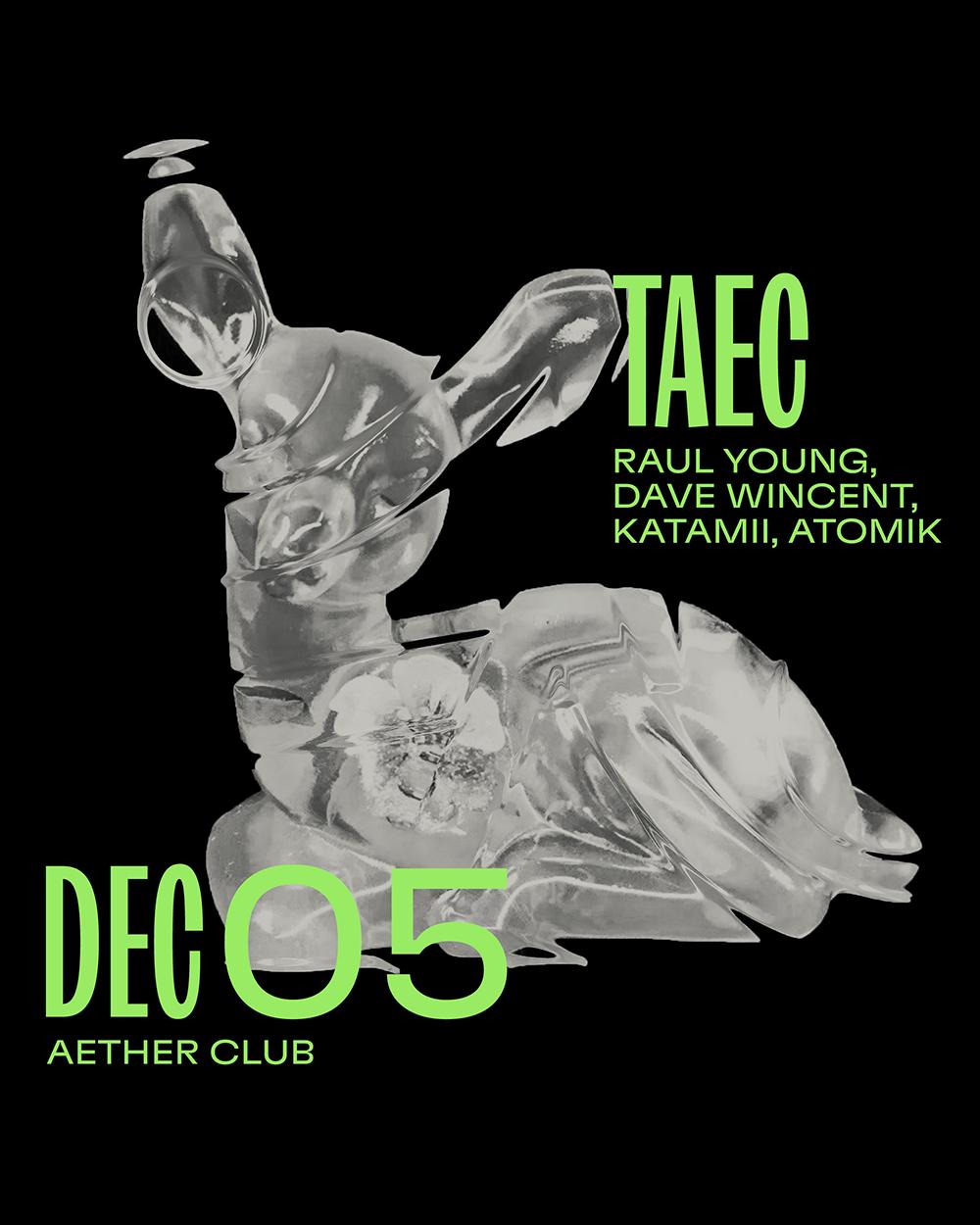 Taec With Raul Young, Dave Wincent, Katamii, Atomik