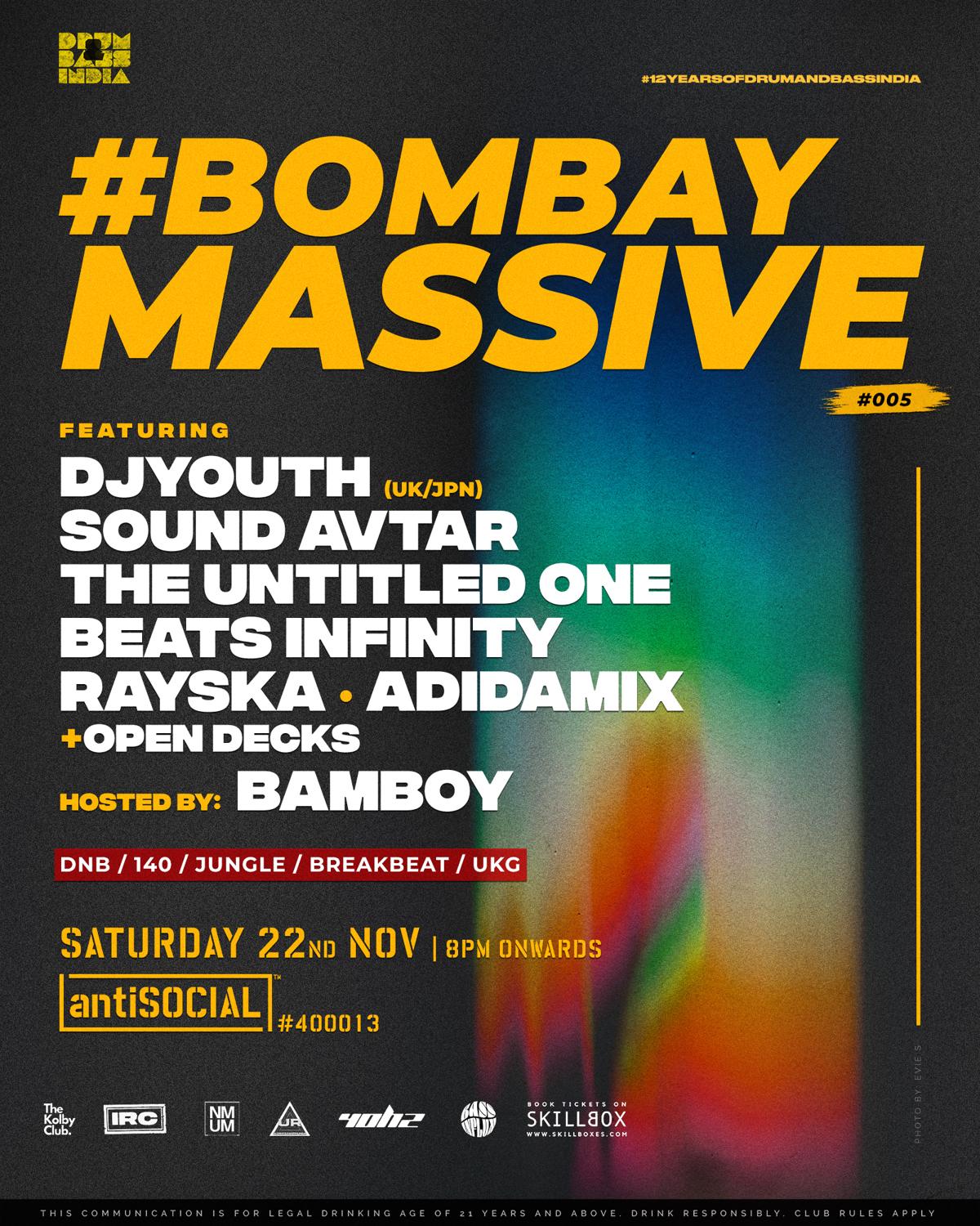 Dnbindia X Antisocial Pres. #Bombaymassive 005 Feat. Djyouth (Uk/Jpn) & More