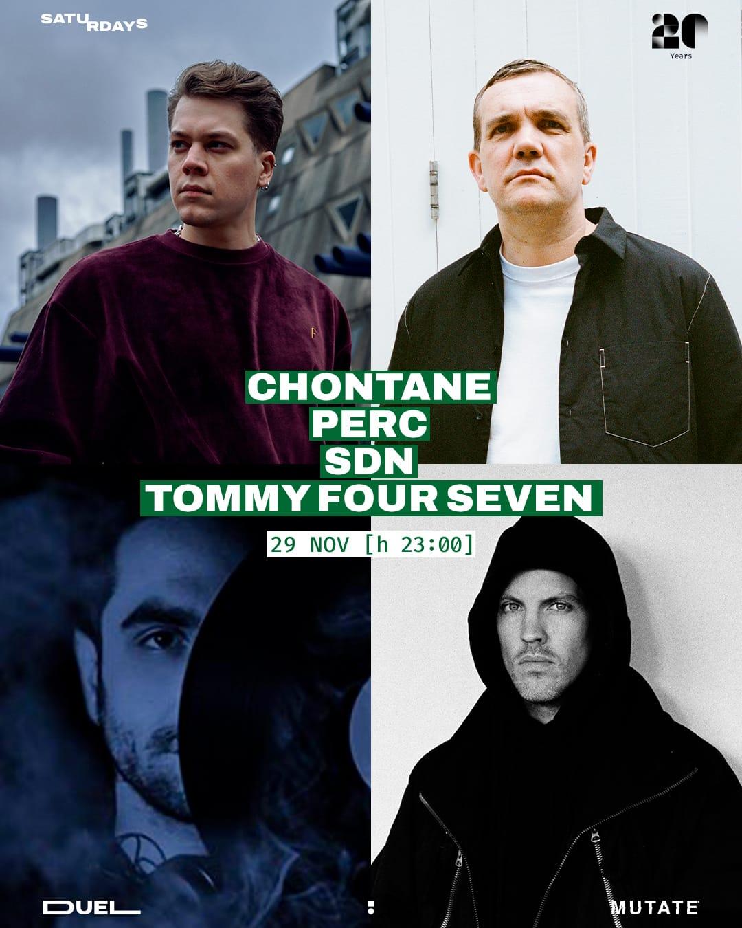 Chontane // Perc // Sdn // Tommy Four Seven