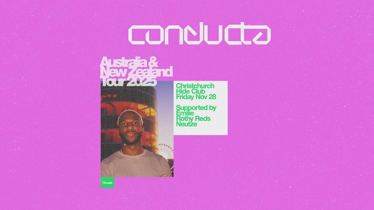 Cream Presents: Conducta (Uk)