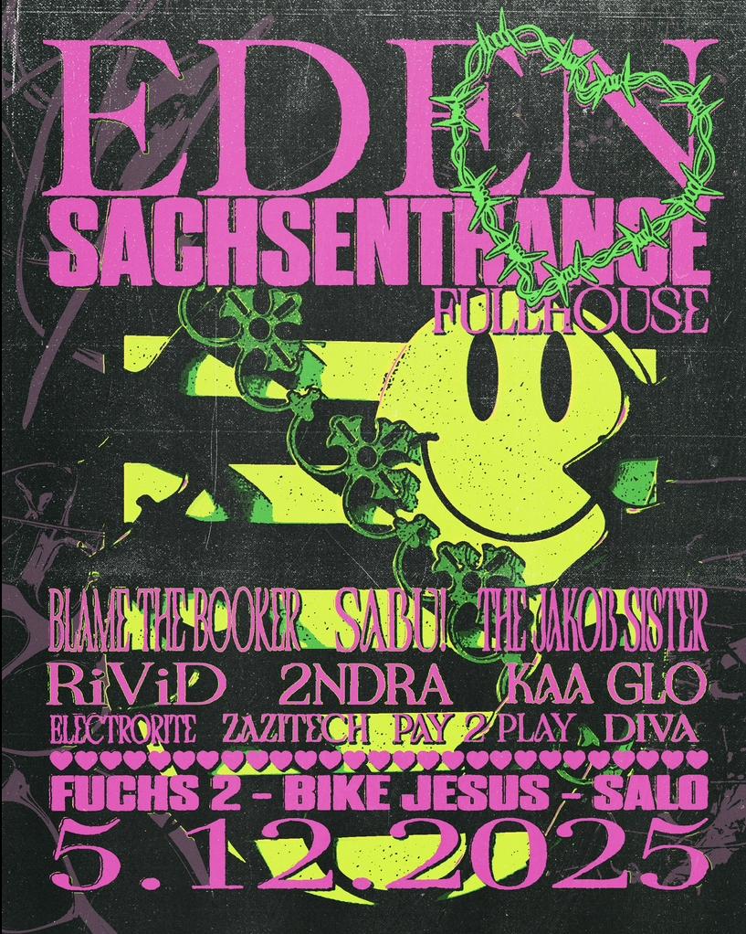 Eden X Sachsentrance Full House