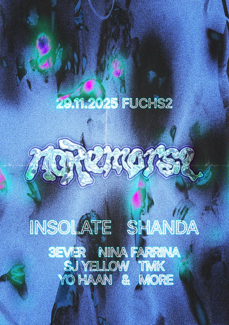 Noremorse Rave // Insolate, Shanda, 3Ever, Nina Farrina, Sj Yellow, Tmk, Yo Haan