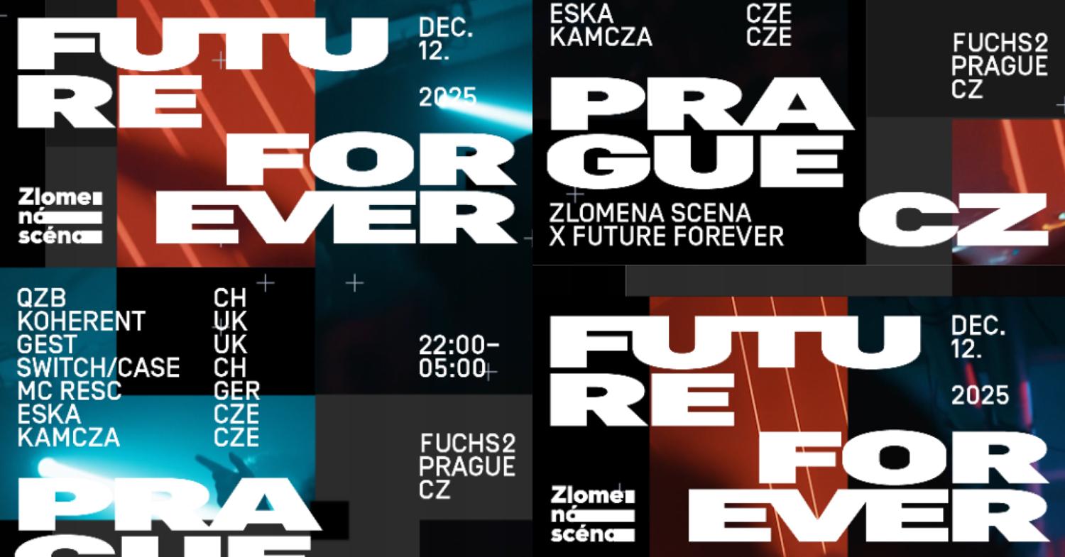 Zlomená Scéna & Future Forever With Qzb, Gest, Koherent