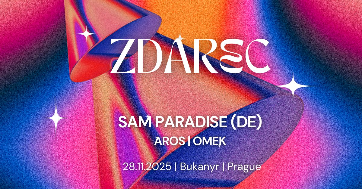 Zdarec - Djs Sam Paradise (De / Thebasement Discos, Miura Records), Omek, Aros