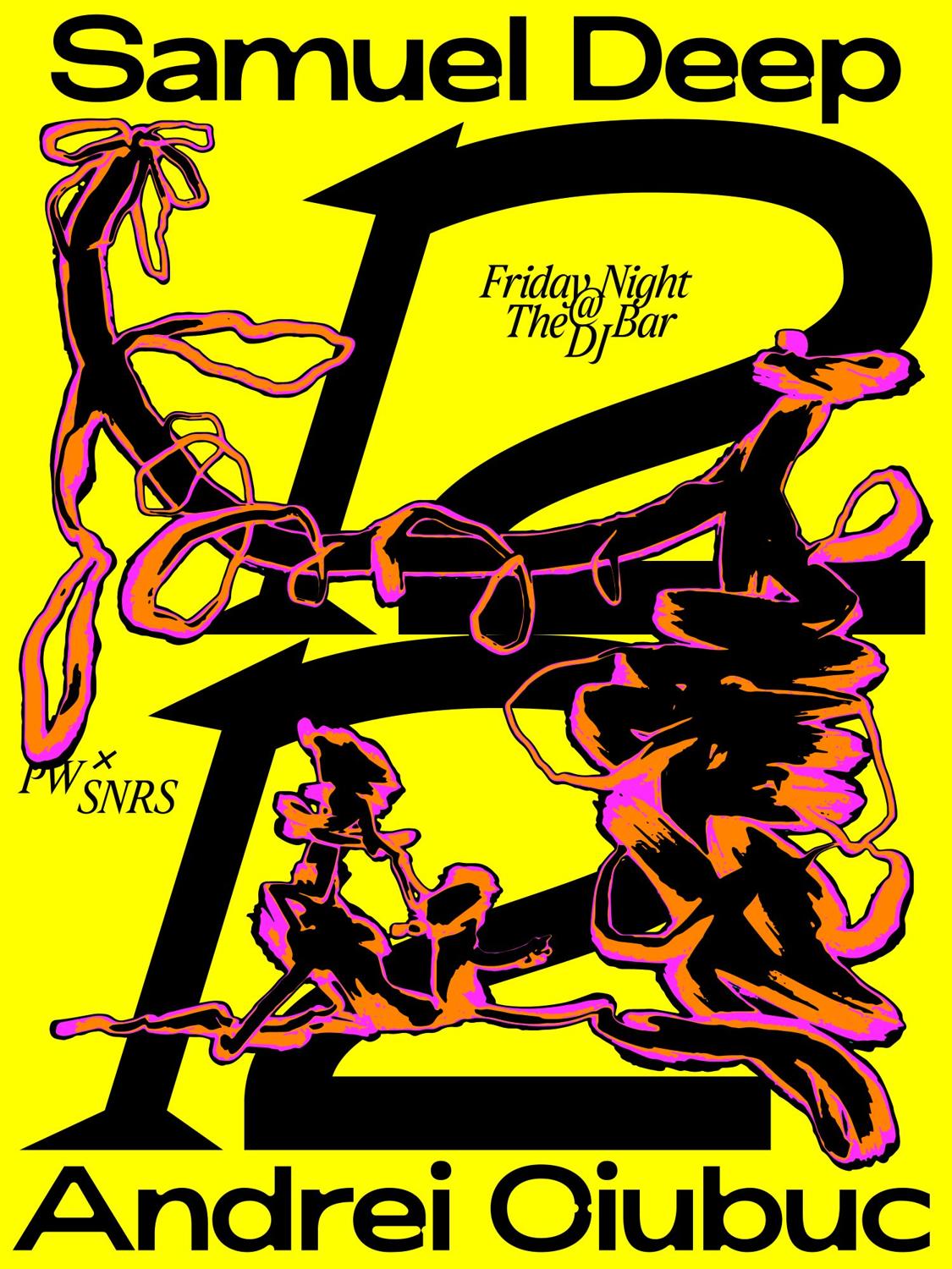 Pw X Snrs • Samuel Deep, Andrei Ciubuc