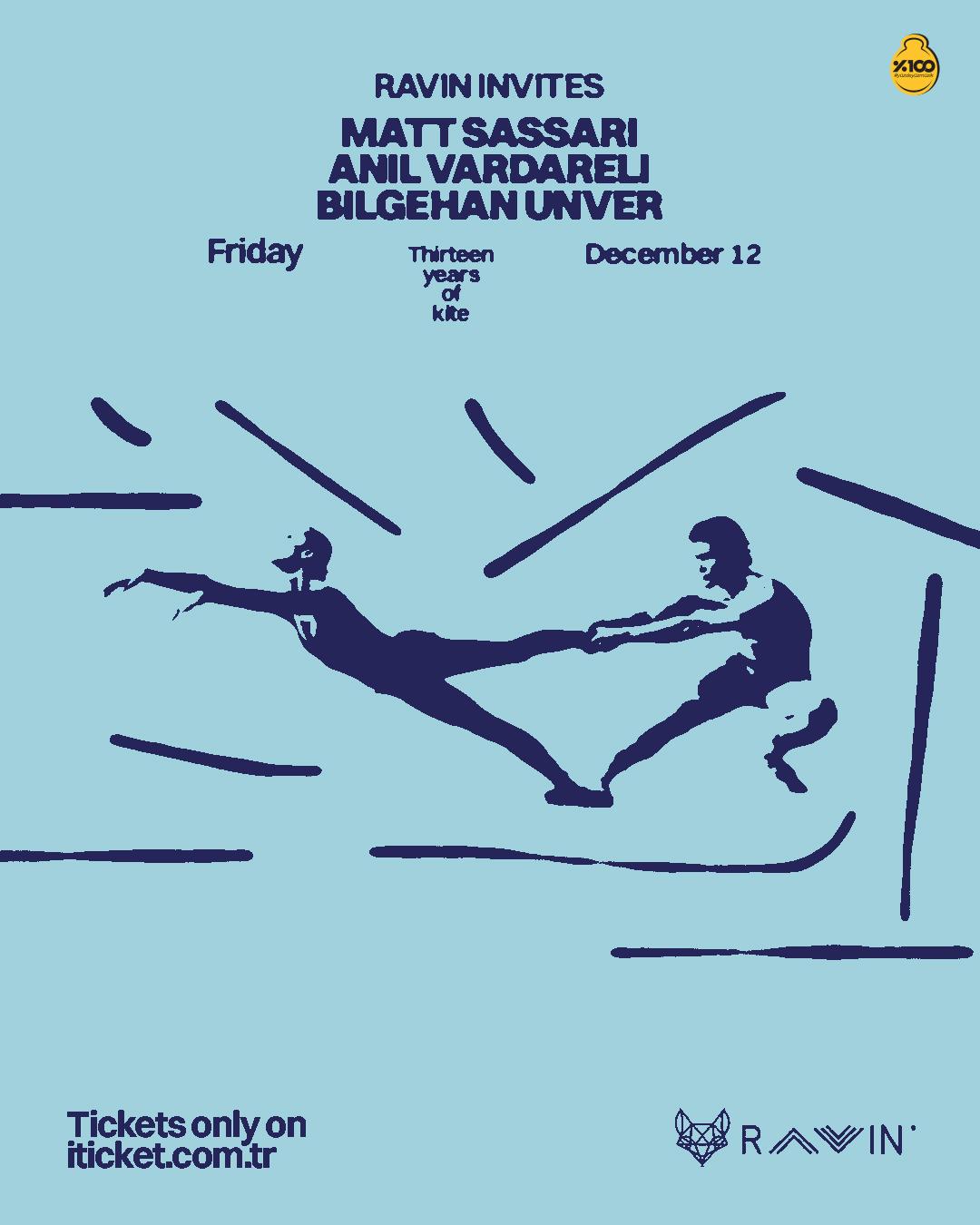 Ravin Invites Series 002 — Matt Sassari X Anıl Vardareli X Bilgehan Ünver
