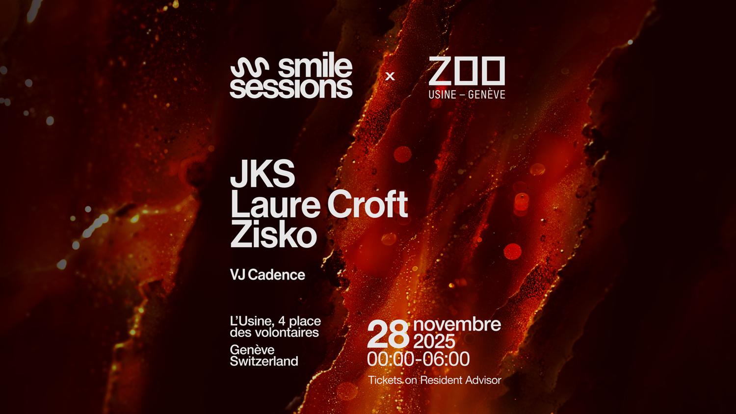 Smile Sessions X Le Zoo: Jks + Laure Croft + Zisko [Vj Cadence]