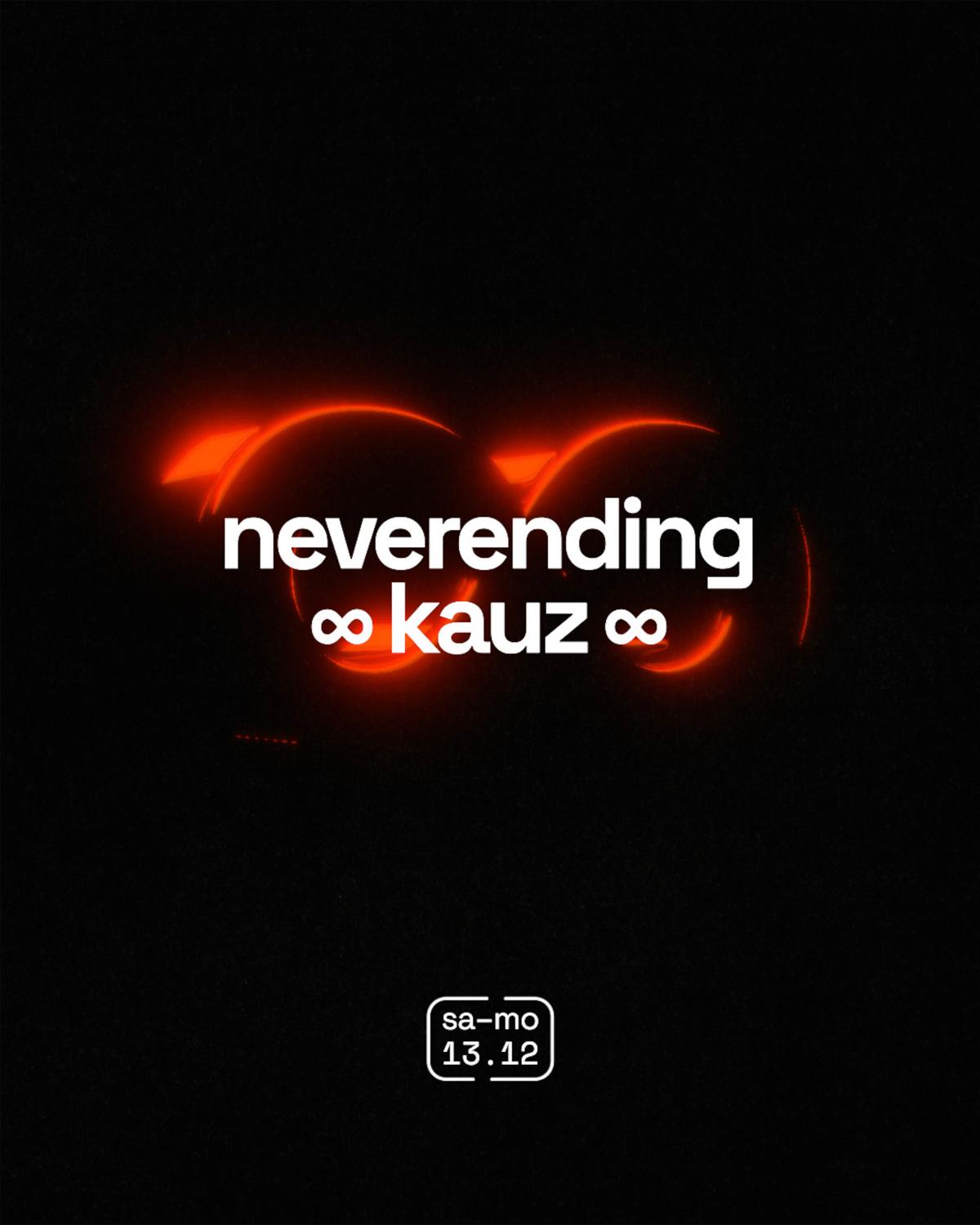 Neverending ∞ Kauz
