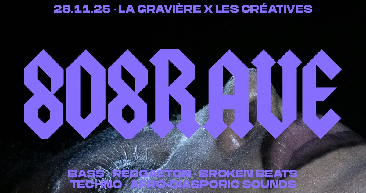 Les Créatives X 808Rave: Surusinghe B2B Tash Lc + Braises De Velours + Ayshat Campbell