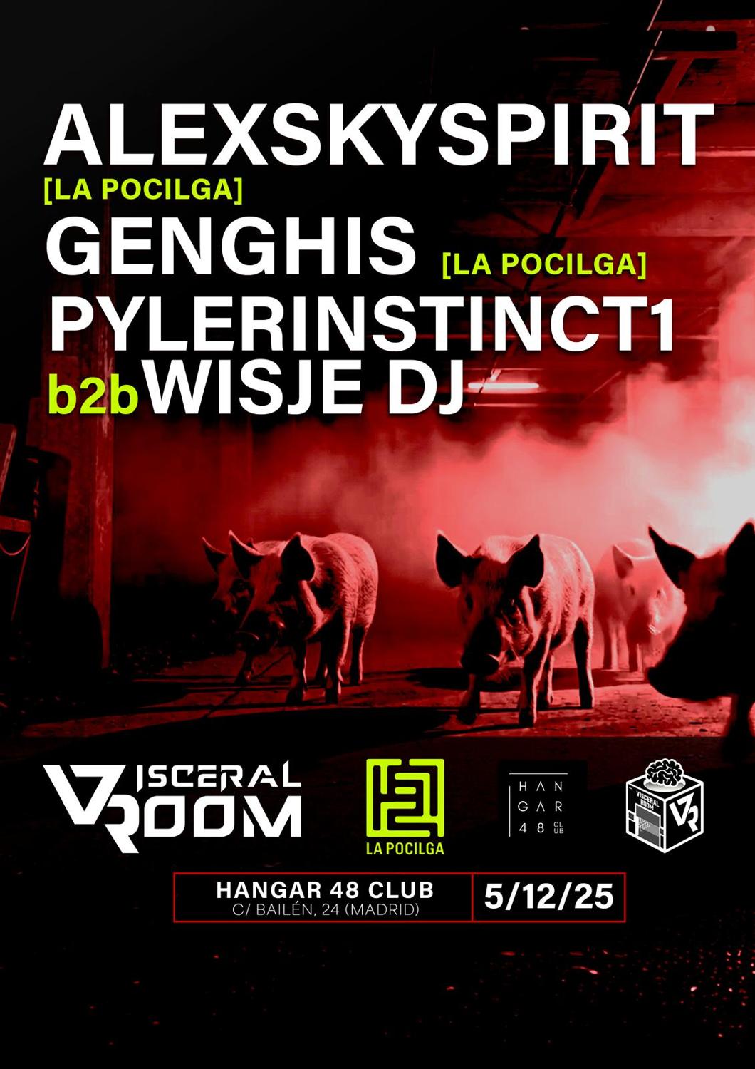 Visceral Room: Alexskyspirit, Genghis, Pylerinstinct1, Wisje Dj