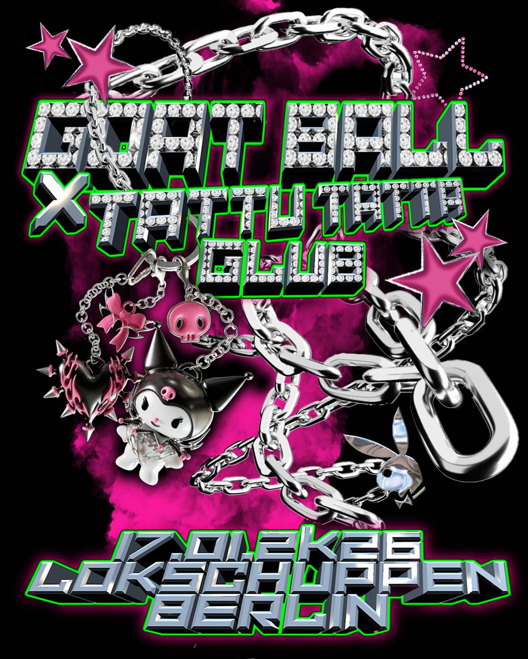 Goat Ball X Tattu Tatta Glub