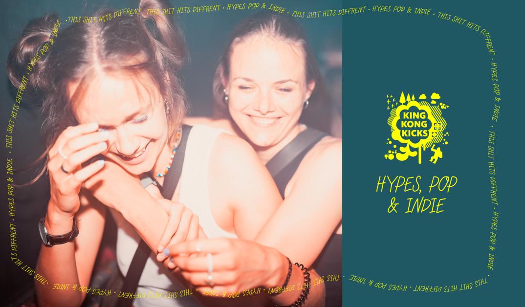 King Kong Kicks • Indie Pop & Hypes + Peinlo Pop Party •Junkyard • Dortmund