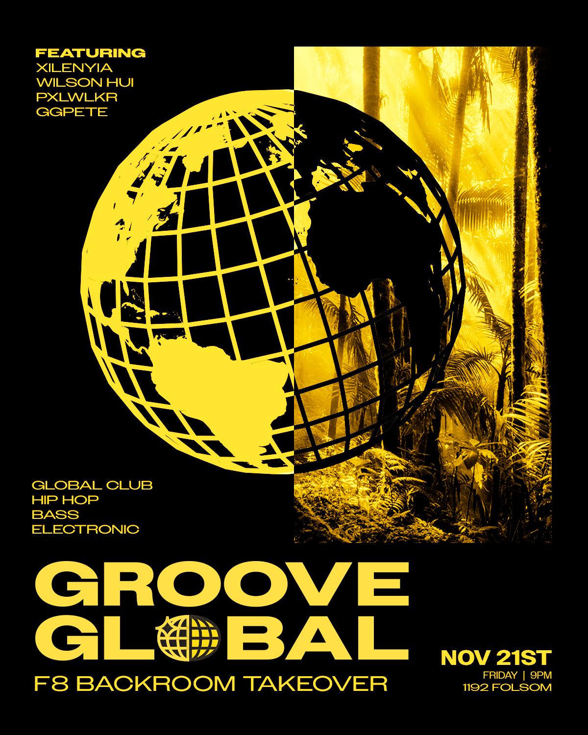 Groove Global - F8 Backroom Takeover